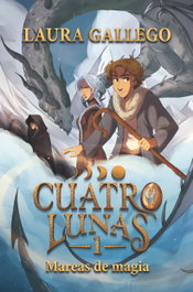 Cuatro lunas 1: Mareas de magia, Laura Gallego - SM