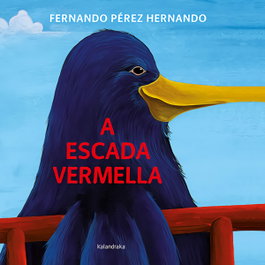 KALANDRAKA, A escada vermella, Fernando Pérez Hernando - KALANDRAKA