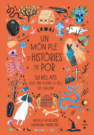 Un món ple d'històries de por, Angela McAllister - CRUILLA