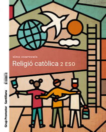 RELIGIÒ 2N.ESO. COMPROMIS. CONSTRUINT MONS. CATALUNYA 2023, GRUP PROMOTOR - null
