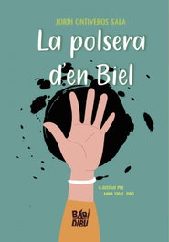 BABIDI-BU, La polsera d'en Biel - Jordi Ontiveros Sala