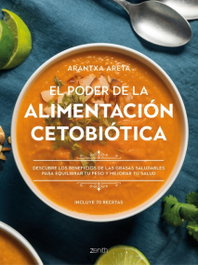 El poder de la alimentación cetobiótica, Arantxa Areta - ZENITH