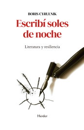 Escribí soles de noche, Boris Cyrulnik - HERDER