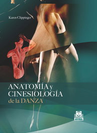 PAIDOTRIBO Anatomía y cinesiología de la danza, Karen Clippinger