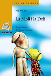 BARCANOVA, La Moli i la Doli, Pep Molist - SOPA LLIBRES GROGA