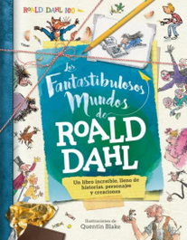 Los fantastibulosos mundos de Roald Dahl, Stella Cadwell - URANITO
