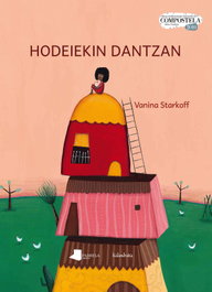 Hodeiekin dantzan, Vanina Starkoff - KALANDRAKA/PAMIELA