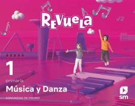 SM, MÚSICA 1ºPRIMARIA. REVUELA. MADRID 2022