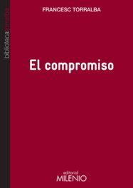 El compromiso, Francesc Torralba - MILENIO EDITORIAL
