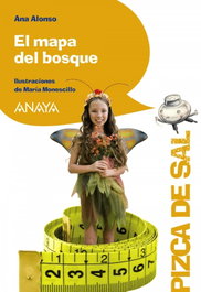 ANAYA, El mapa del bosque, Ana Alonso - Anaya