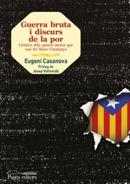 Guerra bruta i discurs de la por, Eugeni Casanova - PAGES EDITORS