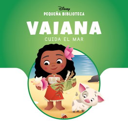 DISNEY LIBROS, Vaiana cuida el mar - Pequeña Biblioteca Disney