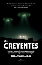 ERRATA NATURAE LOS CREYENTES, Diana Walsh Pasulka