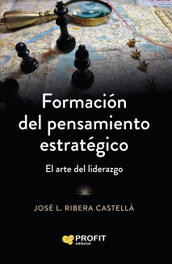 PROFIT, Formación del pensamiento estratégico, Jose Luis Ribera Castellá - PROFIT