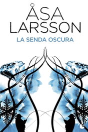 La senda oscura, Åsa Larsson - BOOKET