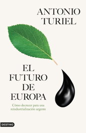 El futuro de Europa, Antonio Turiel - DESTINO