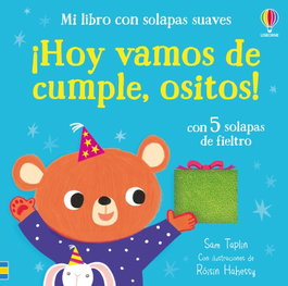 USBORNE, ¡Hoy vamos de cumple, ositos! - Sam Taplin