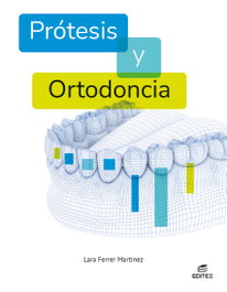 Prótesis y ortodoncia, Ferrer Martínez, Lara - EDITEX