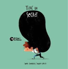 Tinc un secret, Sonia Sanabria - EL CEP I LA NANSA
