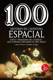 100 històries de l'aventura espacial, Joan Anton Català Amigó - COSSETANIA EDICIONS