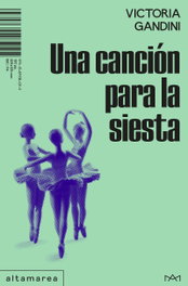 Una canción para la siesta, Victoria Gandini - ALTAMAREA