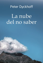 La nube del no saber, Peter Dyckhoff - MENSAJERO
