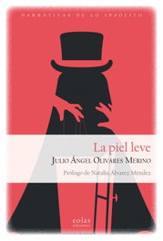 La piel leve, Julio Ángel Olivares Merino - EOLAS