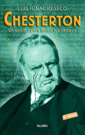 Chesterton: un escritor para todos los tiempos, Luis Ignacio Seco García - PALABRA