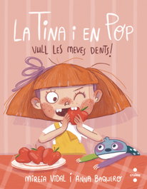 Vull les meves dents!, Mireia Vidal Saenz - CRUILLA