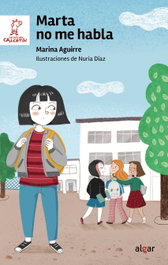 ALGAR EDITORIAL, Marta no me habla - ALGAR EDITORIAL