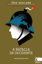 A batalla de occidente, Eric Vuillard - FAKTORIA K DE LIBROS