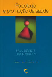 Psicologia e Promoçao da Saúde, Paul Bennett - CLIMEPSI EDITORES