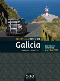SUA Rutas para conocer Galicia. Mejores recorridos en camper