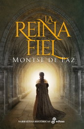 Reina Fiel, Montse De Paz - EDHASA EDITORIAL