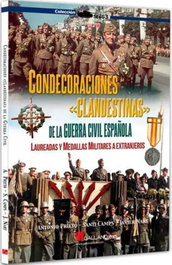 CONDECORACIONES <<CLANDESTINAS>>, Antonio Prieto; Santi Camps - GALLAND