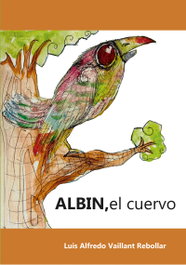 Albin, el cuervo, Luis Alfredo Vaillant Rebollar - CITMATEL (IBD)
