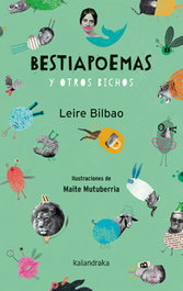Bestiapoemas y otros bichos, Leire Bilbao - KALANDRAKA