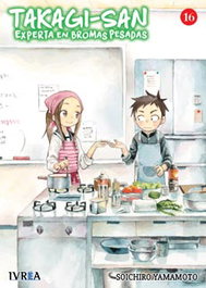 Editorial Ivrea, S.L. TAKAGI-SAN EXPERTA EN BROMAS PESADAS 16