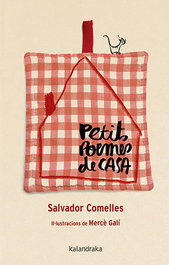 KALANDRAKA, Petits poemes de casa, Salvador Comelles - KALANDRAKA