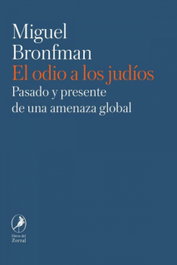 El odio a los judíos, Miguel Bronfman - Libros del Zorzal
