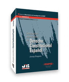 Conceptos Esenciales Derecho Constitucional Español, Josep Bagués - BOSCH TEXT