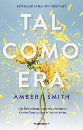 Tal como era, Amber Smith - Roca Editorial