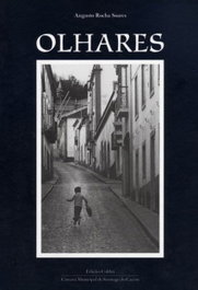 Olhares, Augusto Rocha Soares - EDIÇOES COLIBRI