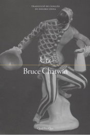 UTZ, Bruce Chatwin - QUID PRO QUO