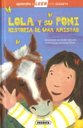 Lola y su poni. Historia de una amistad, Adaptación de Estelle Talavera - SUSAETA EDICIONES