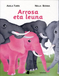 ARROSA ETA LEUNA, A. Rubio, X. Olaso, O. Villan - KALANDRAKA/PAMIELA