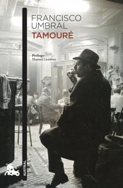 Tamouré, Francisco Umbral - ESPASA CALPE