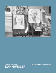 Daniel-Henry Kahnweiler: Marchand et éditeur, AA.VV. - FUNDACIO MUSEU PICASSO
