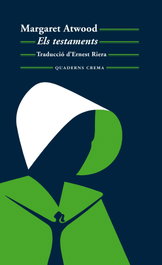 Els testaments, Margaret Atwood - QUADERNS CREMA