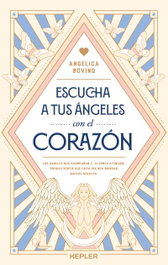 KEPLER, Escucha a tus ángeles con el corazón, Angélica Bovino Vallet - KEPLER